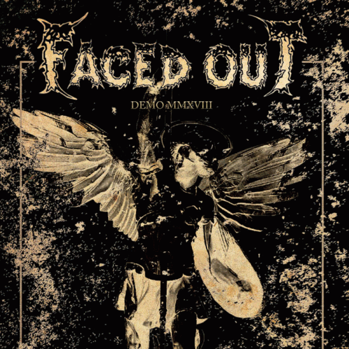 Faced Out : Demo MMXVIII Faced Out : Demo MMXVIII